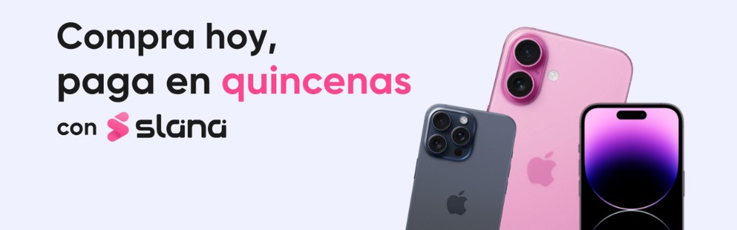 Compra ahora, paga en quincenas con Slana